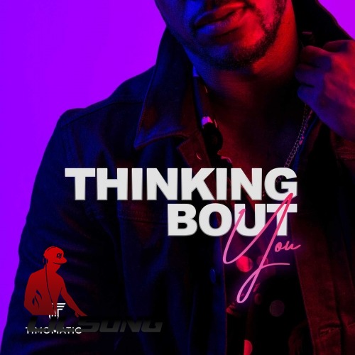 Tim Omaji - Thinking Bout You
